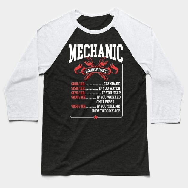 Mechanic Hourly Rate Labor Rates Mechanic Baseball T-Shirt by Weirdcore